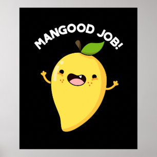 Mangood Job Funny Mango Fruit Pun Dark BG Poster