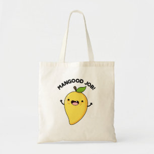 Mangood Job Funny Mango Fruit Pun Tote Bag