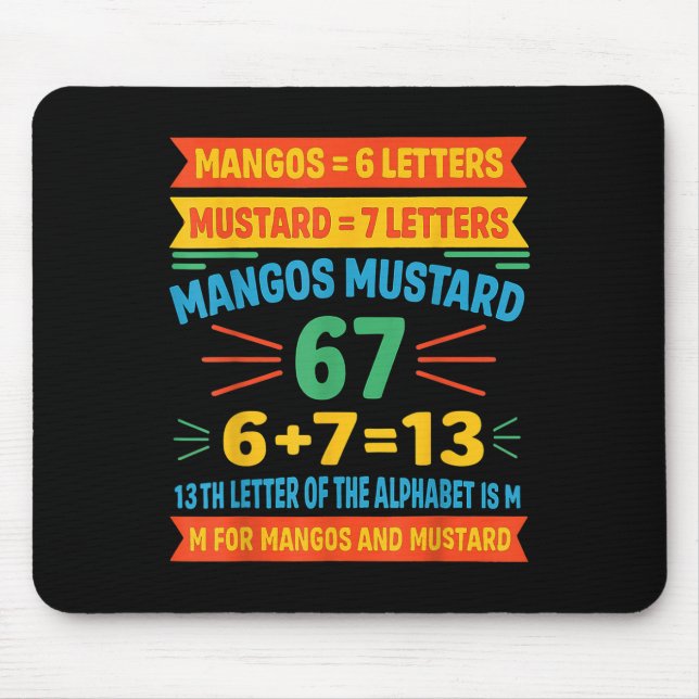 Mangos Mustard 67 Tee Funny Alphabet Code M Meme F Mouse Mat (Front)