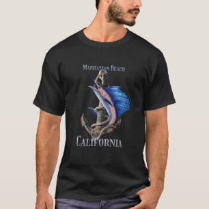 Manhattan Beach California Swordfish Marlin Ocean T-Shirt
