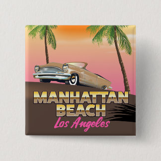 Manhattan beach Los Angeles 15 Cm Square Badge