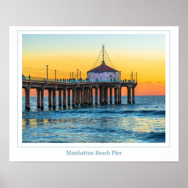 Manhattan Beach Pier Poster (Front)