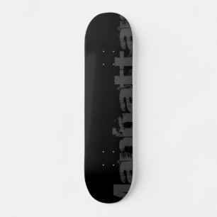 Manhattan - New York - Urban Style Skateboard