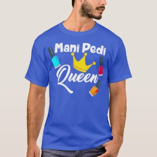Mani Pedi nail tech T-Shirt