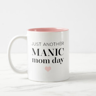 Manic Momday   Busy Mum Modern Mother's Day Pun Two-Tone Coffee Mug