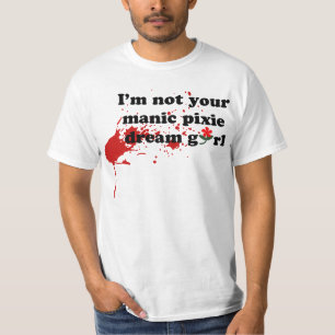 Manic Pixie Dream Girl T-Shirt