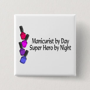 Manicurist Super Hero 15 Cm Square Badge