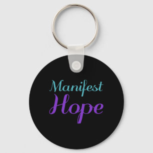 Manifest Hope Prevention Key Ring