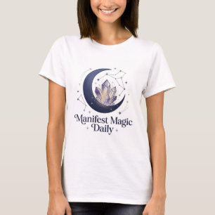 Manifest Magic Daily Crystal & Moon T-Shirt