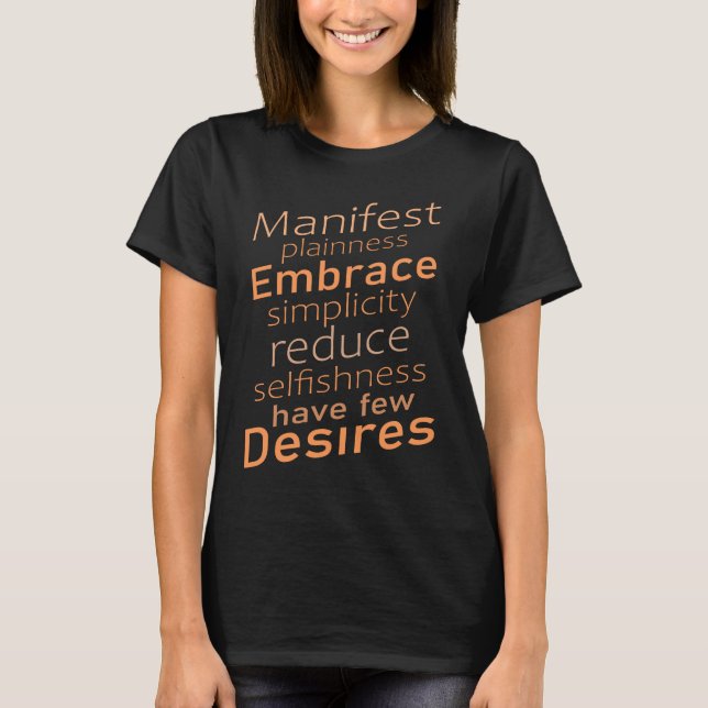 Manifest plainness, embrace simplicity T-Shirt (Front)