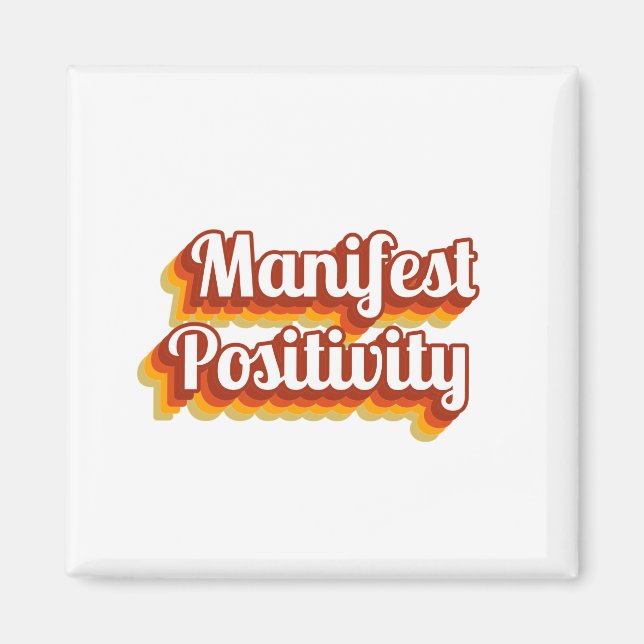 Manifest Positivity Magnet (Front)