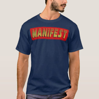 Manifest Text T-Shirt