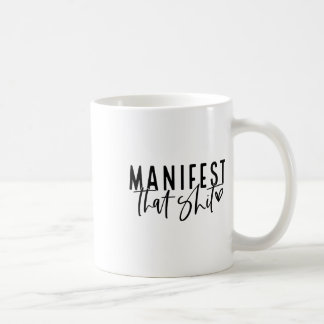 Manifest That Attraction Law Spiritual Yoga Medita Coffee Mug