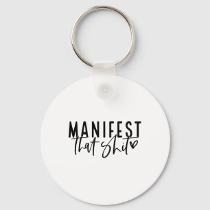 Manifest That Attraction Law Spiritual Yoga Medita Key Ring