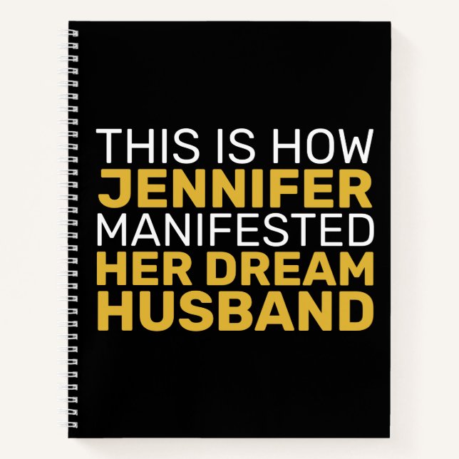 Manifest Your Dream Husband Black White Notebook (Front)