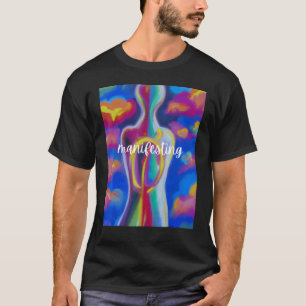 Manifesting Affirmation of Your Destiny T-Shirt