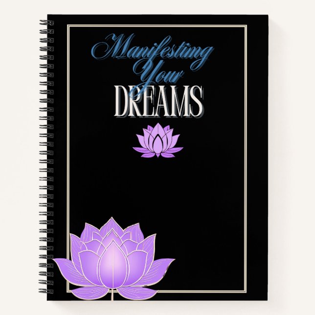Manifesting Your Dreams Spiral Notebook (Front)
