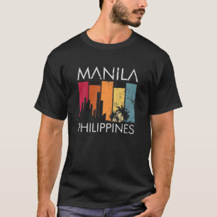 Manila Philippines A Filipino Thing You Wouldn't U T-Shirt