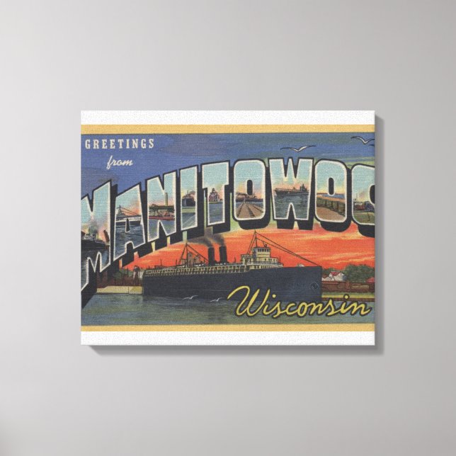 Manitowoc, Wisconsin - Large Letter Scenes Canvas Print (Front)