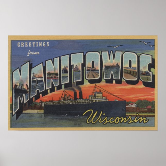 Manitowoc, Wisconsin - Large Letter Scenes Poster (Front)