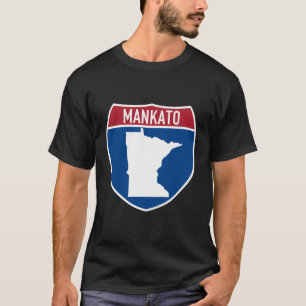 Mankato Minnesota Map Highway Interstate Sign Souv T-Shirt