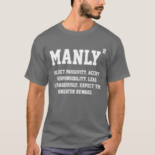 MANLY SQUARED - REJECT PASSIVITY T-Shirt