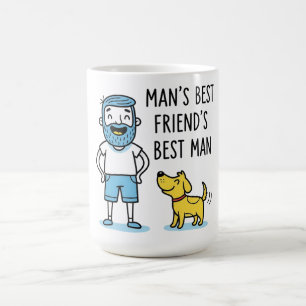Man's Best Friend's Best Man Father's Day Coffee Mug