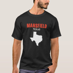 Mansfield Texas USA State America Travel Texan T-Shirt