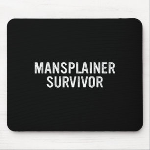 Mansplainer Survivor Funny Simple Design  Mouse Mat