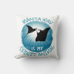 Manta Ray Is My Spirit Animal Cushion