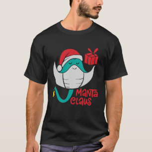 Manta Ray Santa Christmas Beach   Manta Claus T-Shirt