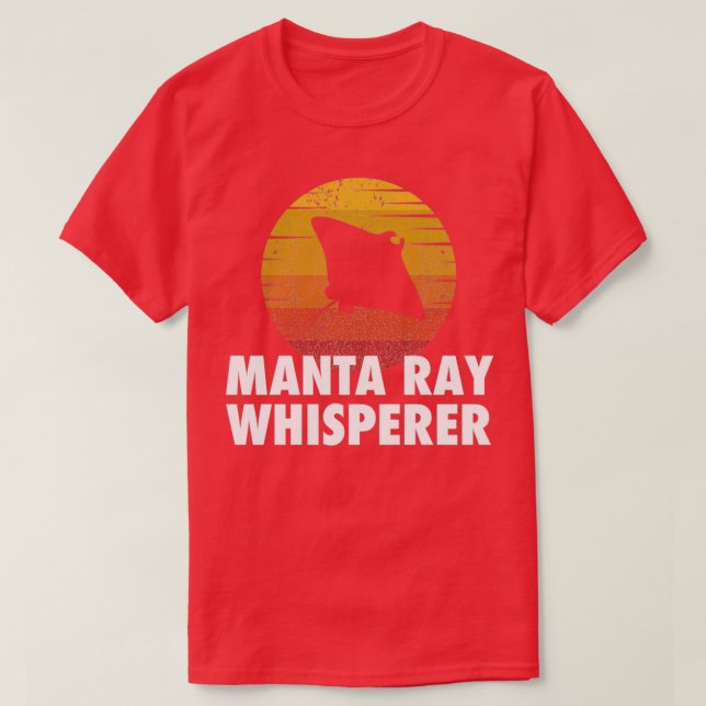 Manta Ray Whisperer Manta Ray Gift Scuba Diving Oc T-Shirt (Design Front)