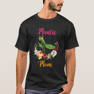 Mantis Mom Floral Mantis Bow Tie Lover Mother's Da T-Shirt