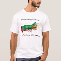 Mantis Shrimp I Like My Shrimp With Attitude Shirt