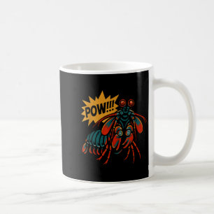 Mantis Shrimp W Punch Funny Ocean Animal  Coffee Mug