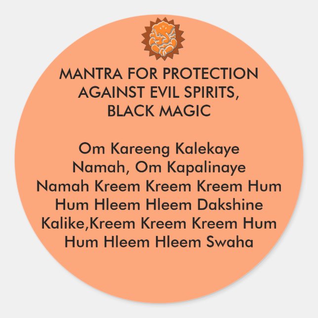 MANTRA FOR PROTECTION AGAINST EVIL SPIRITS, BLACK CLASSIC ROUND STICKER (Front)