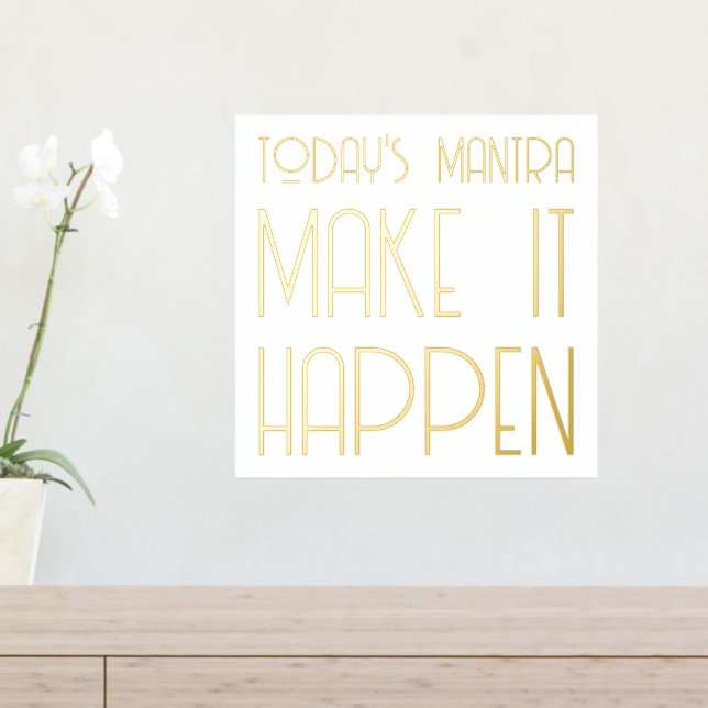 Mantra Make It Happen Quote Gold Foil Prints (In Situ (Entry Table))