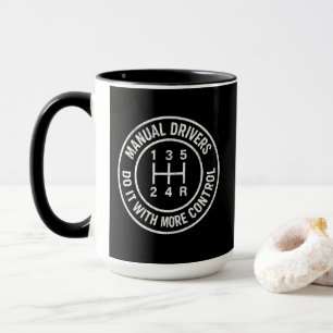 Manual Drivers Do It With More Control Shifter Mug