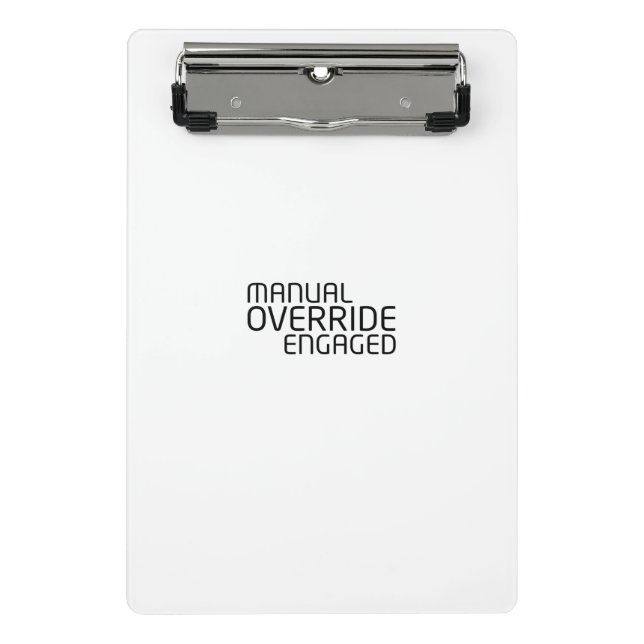 Manual Override engaged Tactical Clipboard (Front)