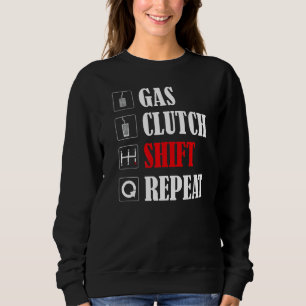 Manual Transmission Gas Clutch Shift Repeat Stick Sweatshirt