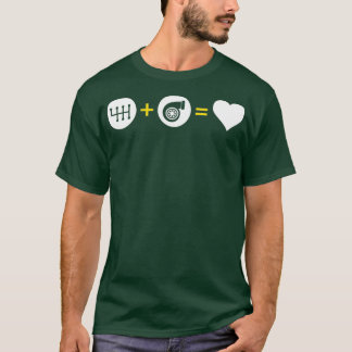 Manual Transmission Plus Turbo Equals Love T-Shirt