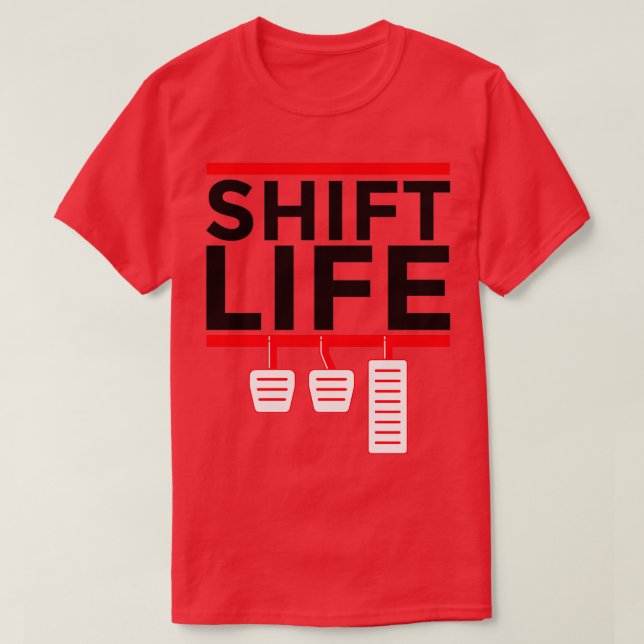 Manual Transmission Stick Shift Life Funny 2 T-Shirt (Design Front)