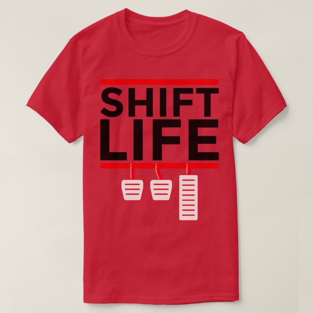 Manual Transmission Stick Shift Life Funny T-Shirt (Design Front)