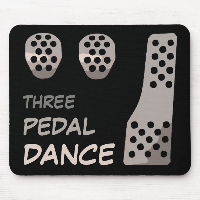 MANUAL Transmission - Three Pedal Dance Mouse Mat (Front)