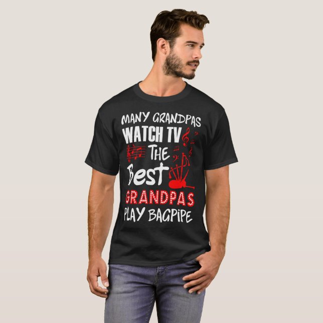Many Grandpas Watch TV Best Play Bagpipe Tshirt (Front Full)