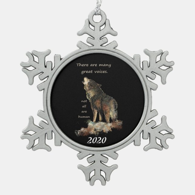 Many Great Voices Inspirational Wolf Quote Snowflake Pewter Christmas Ornament (Front)