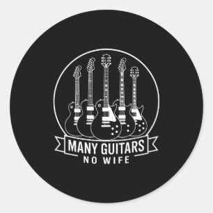 Many Guitars One Wife Funny For Men Women  Classic Round Sticker