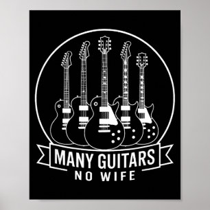 Many Guitars One Wife Funny For Men Women  Poster