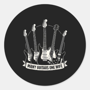 Many Guitars One Wife Funny Musician Guitarist Hum Classic Round Sticker