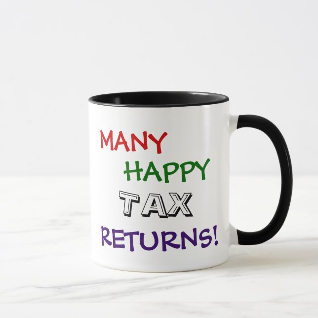 Many Happy Tax Returns Tax Pun Special Tax Mug (Right)